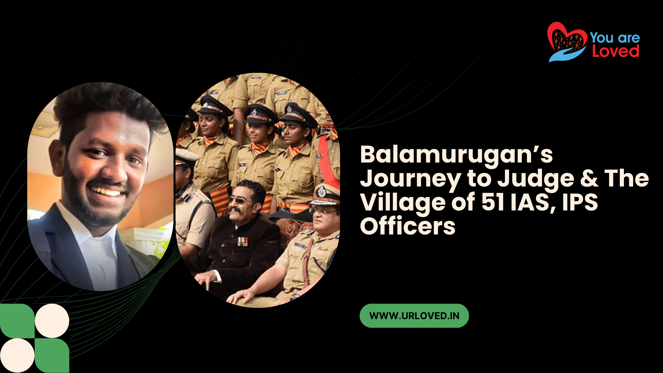 The Inspiring Village That Produced 51 IAS and IPS Officers & From Lawyer to Judge: Balamurugan’s Journey of Justice