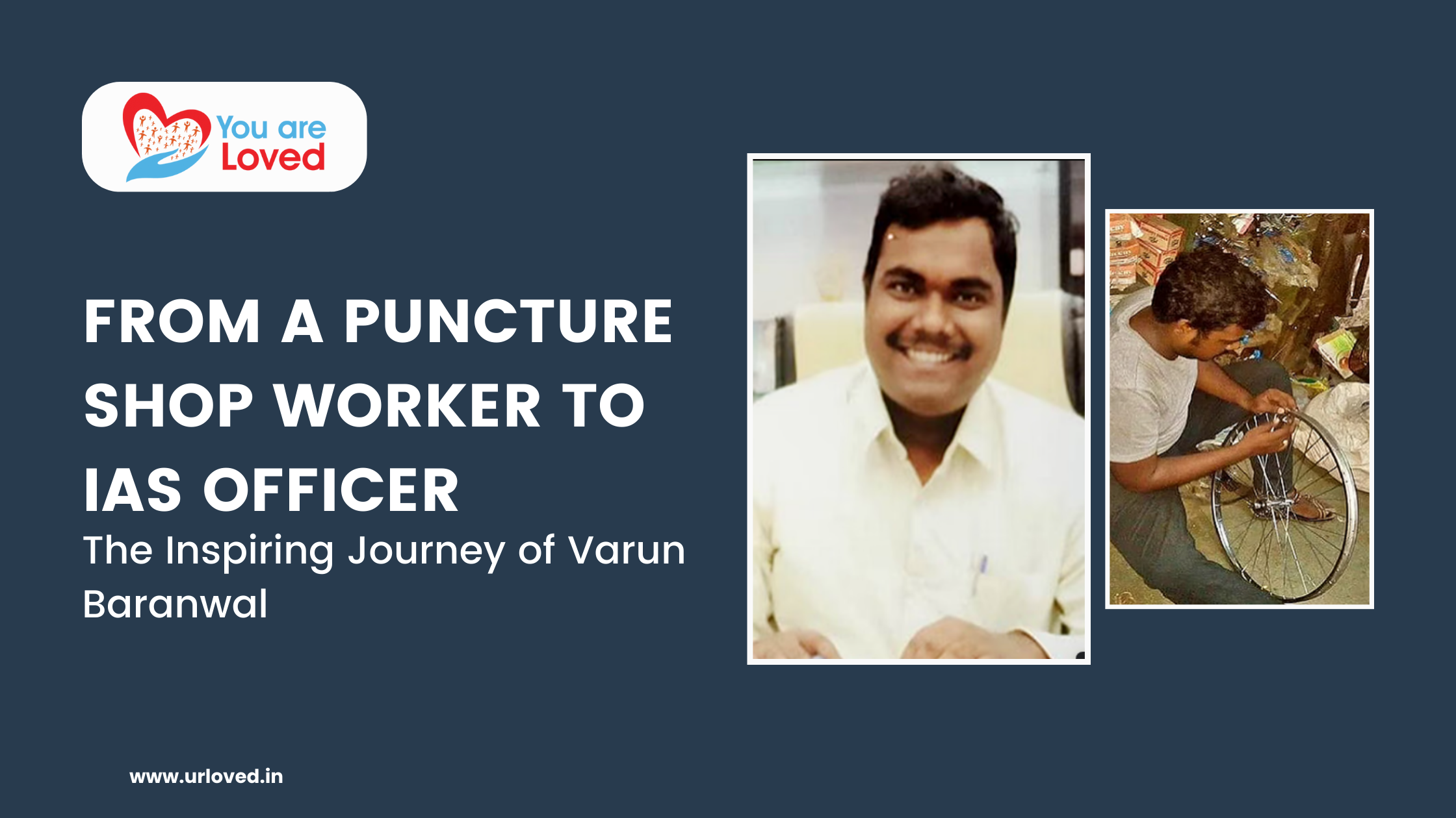 From a Puncture Shop Worker to IAS Officer: The Inspiring Journey of Varun Baranwal