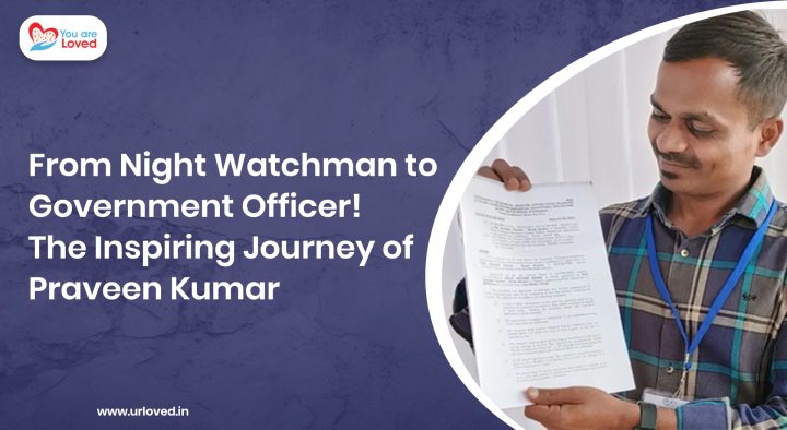 From Night Watchman to Government Officer! The Inspiring Journey of Praveen Kumar 