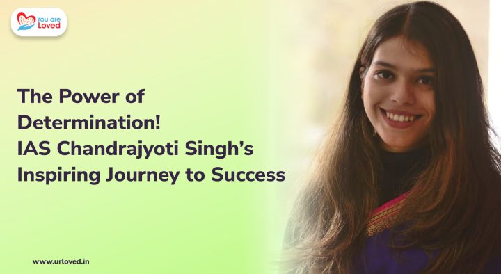 The Power of Determination: IAS Chandrajyoti Singh’s Inspiring Journey to Success